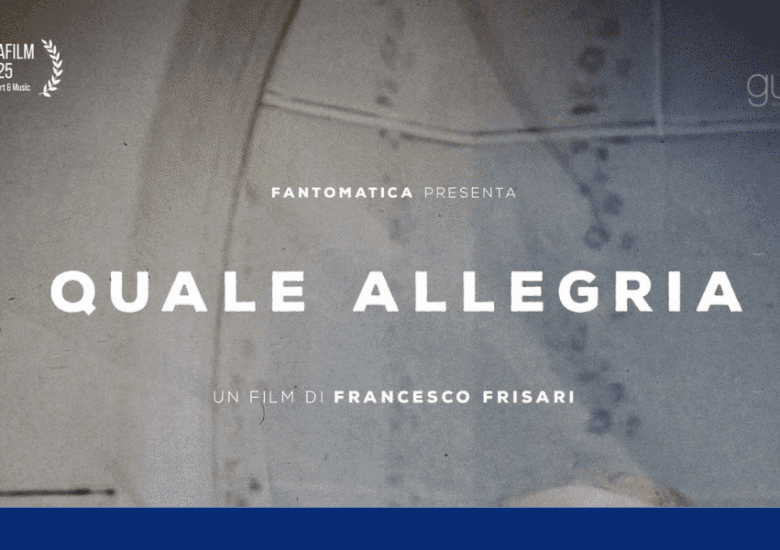 “Quale Allegria”: un racconto intimo e poetico della disabilità con musiche, parole e sguardo di Lucio Dalla. Il documentario di Francesco Frisari.