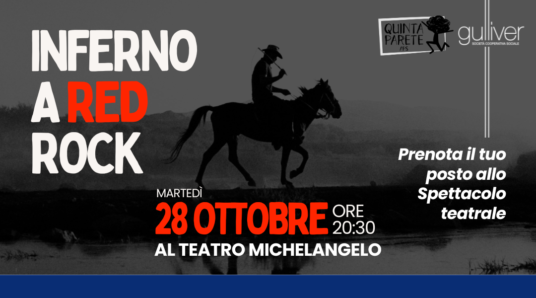 locandina spettacolo teatrale inferno a red rock con cow boy a cavallo in sottofondo